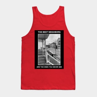 The Best Neighbors Tank Top